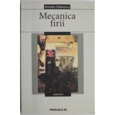 Mecanica firii (poezie) &ndash; Amelia Stanescu (cu autograf) (cateva sublinieri)