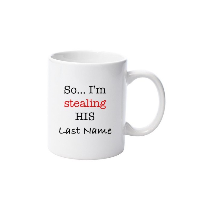 Cana alba personalizata &quot;So...I&#039;m stealing his last name&quot;, INOVATIX&reg;. 330ml