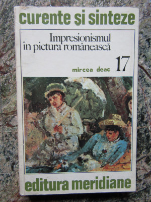 Impresionismul in pictura romaneasca &amp;ndash; Mircea Deac foto