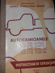 AUTOCAMIOANELE SR 131 SR 132 instructiuni de exploatare - 1963 foto