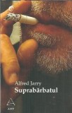 Suprabarbatul - Alfred Jarry