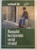 MANUALUL LUCRATORULUI SOCIAL STRADAL , 2000