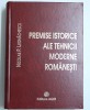 PREMISE ISTORICE ALE TEHNICII MODERNE ROMANESTI de NICOLAE P. LEONACHESCU , 2007