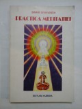 PRACTICA MEDITATIEI - SWAMI SIVANANDA