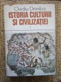 ISTORIA CULTURII SI CIVILIZATIEI VOL.I - OVIDIU DRIMBA