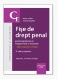 Fise de drept penal pentru admiterea in magistratura si avocatura. Volumul 1. Partea generala. Editia a 8-a - Mihai Dunea, Simona Anghel