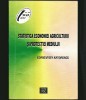 Statistica Economiei Agriculturii și Protectiei Mediului - C. Antonescu - ASE - Carte