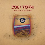 Better Together | Zoli Toth