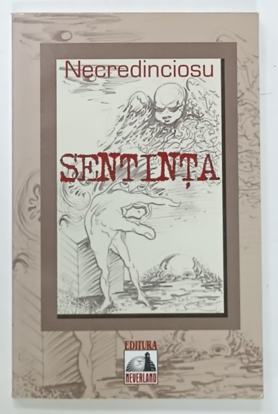 SENTINTA de NECREDINCIOSU , 2010