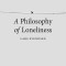 A Philosophy of Loneliness