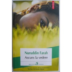 Ascuns la vedere &ndash; Nuruddin Farah (cateva sublinieri)