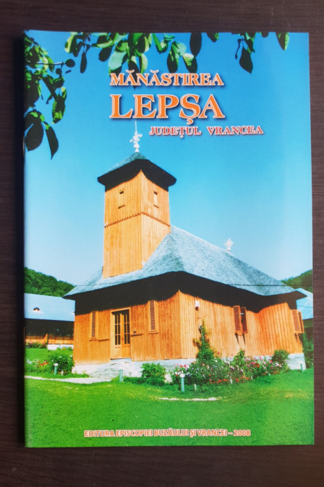 Mănăstirea LEPȘA, județul Vrancea