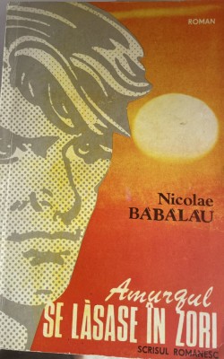 Amurgul se lasase in zori Nicolae Babalau foto