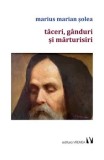 Cumpara ieftin Taceri, ganduri si marturisiri/Marius Marian Solea