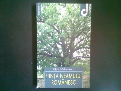 FIINTA NEAMULUI ROMANESC - TITUS BARBULESCU foto