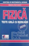 FIZICA, TESTE GRILA CU REZOLVARI. EXAMENE 1998 CU REZOLVARI: MEDICINA, POLITEHNICA, ASE-DIDONA NICULESCU-278808