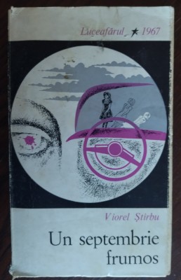 VIOREL STIRBU - UN SEPTEMBRIE FRUMOS (POVESTIRI - VOLUM DE DEBUT, 1967) foto