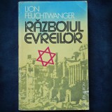 Cumpara ieftin RAZBOIUL EVREILOR - LION FEUCHTWANGER
