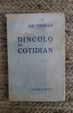 Gr. Tăușan - Dincolo de cotidian