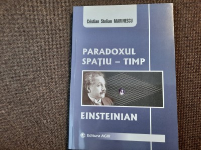Paradoxul spatiu - timp Einsteinian CRISTIAN STELIAN foto