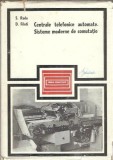 Centrale telefonice automate. Sisteme moderne de comunciatie - D. Filoti, S. Radu