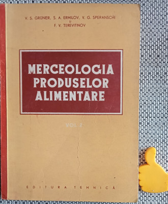 Merceologia produselor alimentare, vol. 2 V.S. Gruner, S.A. Ermilov, foto