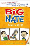Big Nate Blasts Off. Big Nate Novels #8 - Lincoln Peirce