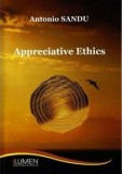 Cumpara ieftin Appreciative Ethics/Antonio Sandu