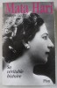 MATA HARI , SA VERITABLE HISTOIRE par PHILIPPE COLLAS , 2003 , PREZINTA INSEMNARI SI SUBLINIERI *