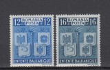 ROMANIA 1940 LP 137 INTELEGEREA BALCANICA SERIE MNH, Nestampilat