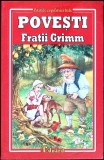 Povesti Fratii Grimm - Carti Copii, Colectia Copilariei Tale, Editura Eduard, 2018, 208 Pagini, Limba Romana