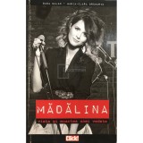 Oana Balan - Madalina: viata si moartea unei vedete (Editia: 2010)