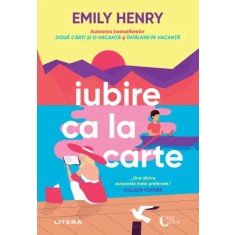 Iubire ca la carte Emily Henry
