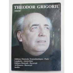 THEODOR GRIGORIU - INTERNET , consultant , coordonator si autor MIHAELA MARINESCU , 2005