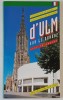 ULM - SUR - LE - DANUBE , CATHEDRALE ET GUIDE TOURISTIQUE DE LA VILLE , 1997