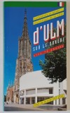 ULM - SUR - LE - DANUBE , CATHEDRALE ET GUIDE TOURISTIQUE DE LA VILLE , 1997