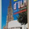 ULM - SUR - LE - DANUBE , CATHEDRALE ET GUIDE TOURISTIQUE DE LA VILLE , 1997