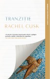 Tranzitie - Rachel Cusk - Litera