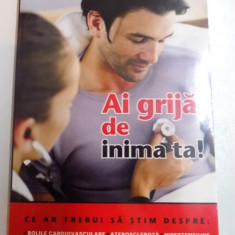 AI GRIJA DE INIMA TA de DR.EMIL RADULESCU , 2005