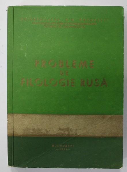 PROBLEME DE FILOLOGIE RUSA , coordonator S. VAIMBERG , CURS UNIVERSITAR , 1980