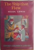 The Ship That Flew - Hilda Lewis, Carte in Engleza, Stare Buna/Foarte Buna