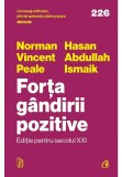 Cumpara ieftin Forta gandirii pozitive. Editie pentru secolul XXI, Curtea Veche