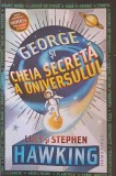 George si cheia secreta a universului - Lucy &amp; Stephen Hawking, Junior 2018, Povestire, Copii, Romana, Paperback