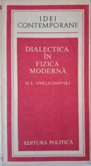 Dialectica in fizica moderna &ndash; M.E. Omeleanovski