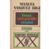 Manuel Vasquez-Bigi - Doua sunt portile visului - 132491