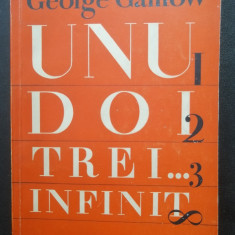 George Gamow - Unu, doi, trei...infinit - Fapte si speculatii stiintifice - 1958