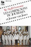 Les Compagnons Du Jourdain Et Jerome van Jones - We Shall Overcome, Caseta audio