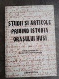 Studii si articole privind istoria orasului Husi- Costin Clit, Mihai Rotariu