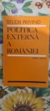 Studii Politica Externa a Romaniei 1919-1939 - Carte de Stiinta Politica Istorie Romania Interbelica
