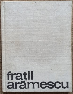 Fratii Aramescu - Petru Comarnescu foto